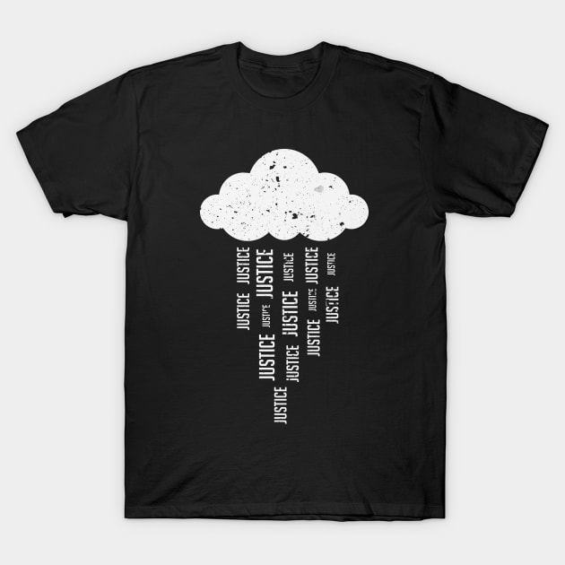 Justice rains from above! T-Shirt by warningpoodle